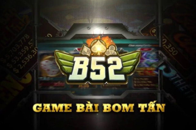 B52 là cổng game uy tín chuyên cung cấp các trò chơi cá cược chất lượng