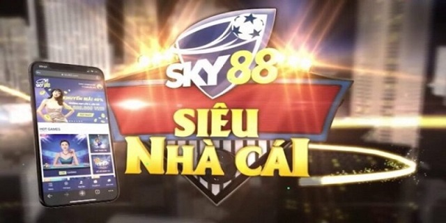 Sky88 là sân chơi cá cược trực tuyến uy tín, đáng tin cậy hiện nay